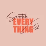 Scratch Everything Podcast with Shanika